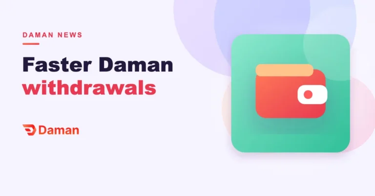 Six Habits for Faster Daman Withdrawals